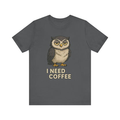 I Need Coffee Owl T-shirt