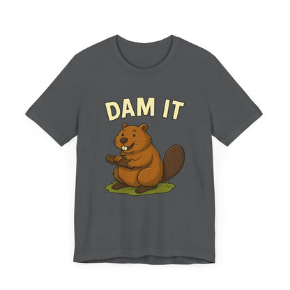 Dam It Beaver T-Shirt