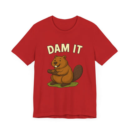 Dam It Beaver T-Shirt